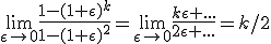 \lim_{\epsilon \mapsto 0} \frac{1 - (1 + \epsilon)^k }{1 - (1 + \epsilon)^2} = \lim_{\epsilon \mapsto 0} \frac{ k\epsilon + ...}{2\epsilon + ...} = k/2